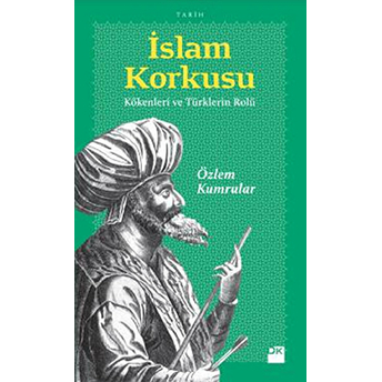 Islam Korkusu Özlem Kumrular