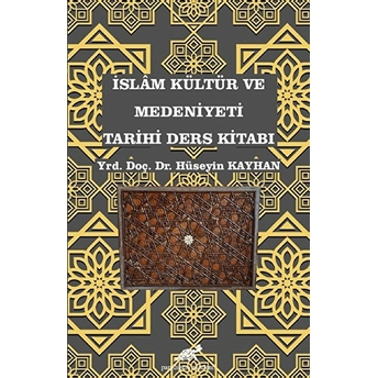 Islam Kültür Ve Medeniyeti Tarihi Ders Kitabı Hüseyin Kayhan