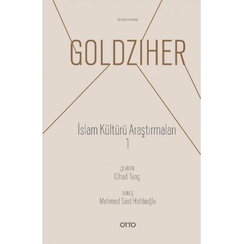 Islam Kültürü Araştırmaları 1 Ignaz Goldziher