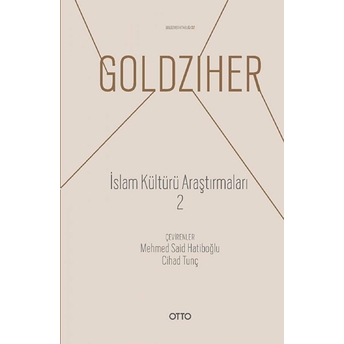 Islam Kültürü Araştırmaları 2 Ignaz Goldziher