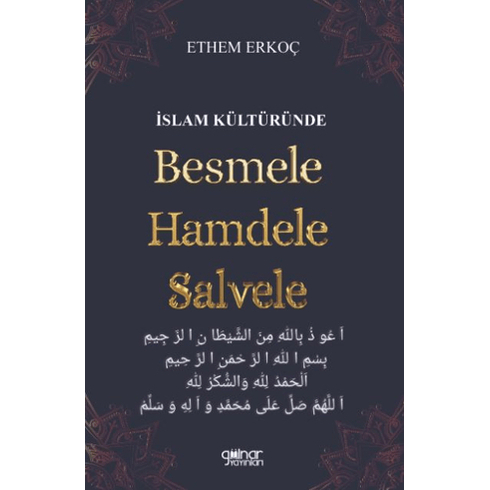 Islam Kültüründe Besmele Hamdele Salvele Ethem Erkoç