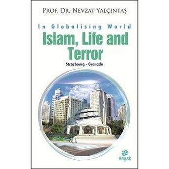 Islam Life And Terör Nevzat Yalçıntaş