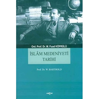 Islam Medeniyet Tarihi Wilhelm Barthold