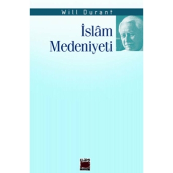 Islam Medeniyeti Will Durant