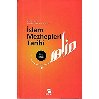 Islam Mezhepleri Tarihi Halil Ibrahim Bulut