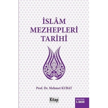 Islam Mezhepleri Tarihi Mehmet Kubat