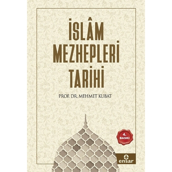 Islâm Mezhepleri Tarihi Mehmet Kubat