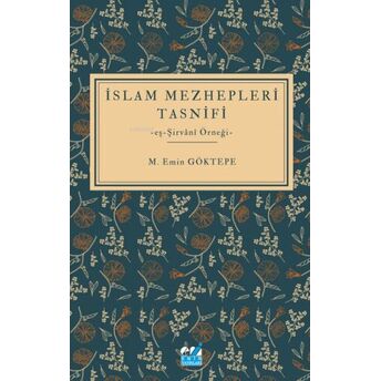 Islam Mezhepleri Tasnifi -Eş-Şirvânî Örneği- Mehmet Emin Göktepe