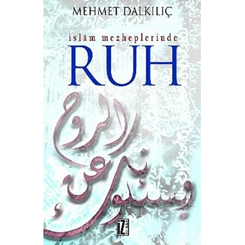 Islam Mezheplerinde Ruh Mehmet Dalkılıç