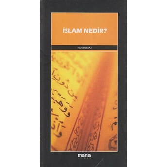 Islam Nedir ? Nuri Yılmaz