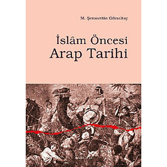 Islam Öncesi Arap Tarihi M. Şemsettin Günaltay