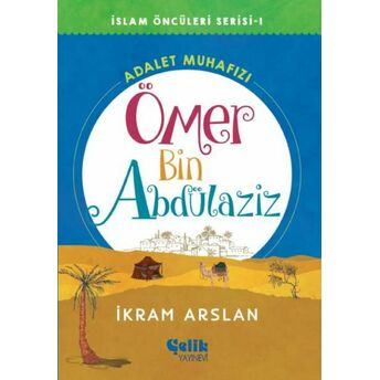 Islam Öncüleri Serisi 1 - Ömer Bin Abdülaziz Ikram Arslan