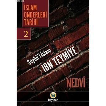 Islam Önderleri Tarihi 2 Ebul Hasen Ali En-Nedvî