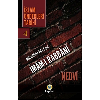 Islam Önderleri Tarihi 4 Ebu'l Hasan Ali En-Nedvi