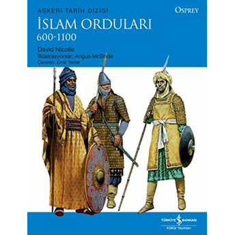 Islam Orduları 600-1100 David Nicolle