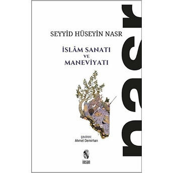 Islam Sanatı Ve Maneviyatı Seyyid Hüseyin Nasr