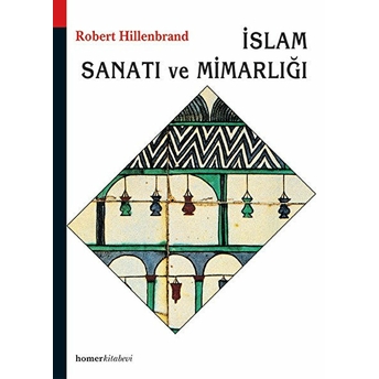 Islam Sanatı Ve Mimarlığı Robert Hillenbrand