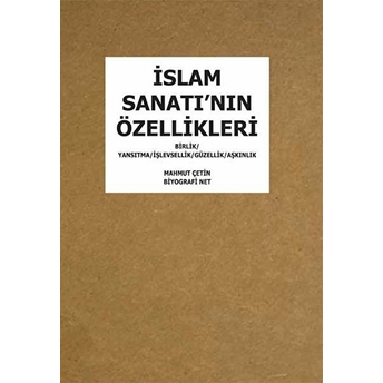 Islam Sanatı'nın Özellikleri Mahmut Çetin