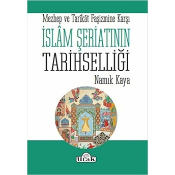 Islam Şeriatının Tarihselliği