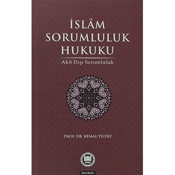 Islam Sorumluluk Hukuku Kemal Yıldız