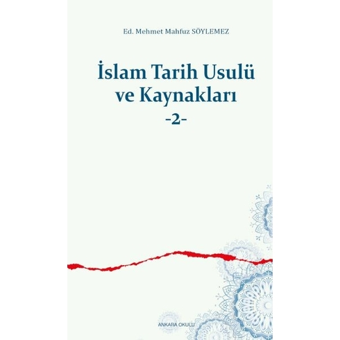 Islam Tarih Usulü Ve Kaynakları -2 M. Mahfuz Söylemez