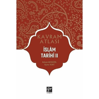 Islam Tarihi 2 - Kavram Atlası Adnan Adıgüzel