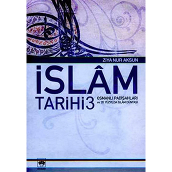 Islam Tarihi 3 Şehbenderzade Ahmed Hilmi