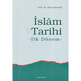 Islam Tarihi Ilk Dönem Sabri Hizmetli