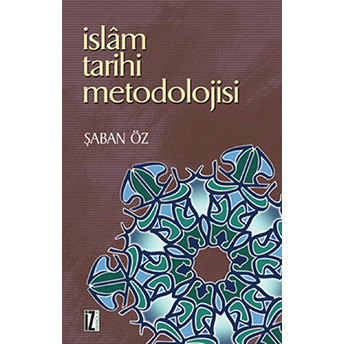 Islam Tarihi Metodolojisi Şaban Öz