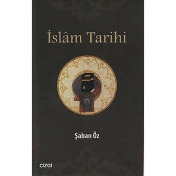 Islam Tarihi Şaban Öz