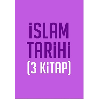 Islam Tarihi Seti (3 Kitap) Ziya Nur Aksun
