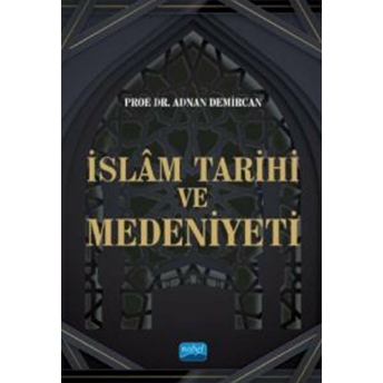 Islam Tarihi Ve Medeniyeti