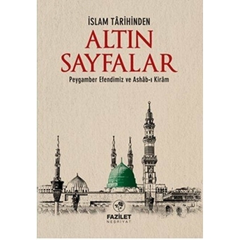 Islam Tarihinden Altın Sayfalar