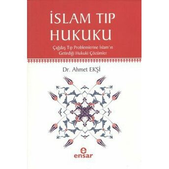 Islam Tıp Hukuku Ahmet Ekşi