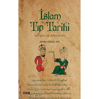 Islam Tıp Tarihi (Gelişimi Ve Kaynakları) Zehra Gençel Efe