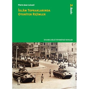 Islam Topraklarında Otoriter Rejimler Pierre-Jean Luizard