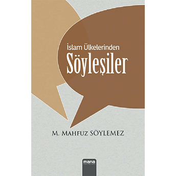 Islam Ülkelerinden Söyleşiler Mehmet Mahfuz Söylemez