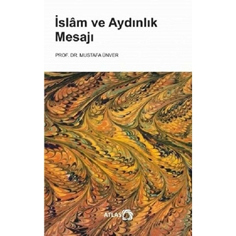 Islam Ve Aydınlık Mesajı