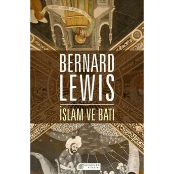 Islam Ve Batı Bernard Lewis