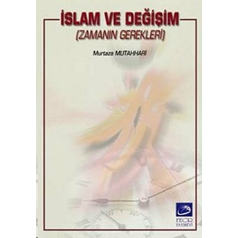 Islam Ve Değişim Murtaza Mutahhari