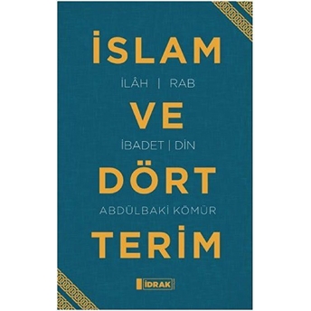 Islam Ve Dört Terim Abdulbaki Kömür