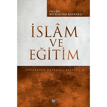 Islam Ve Eğitim Bayraktar Bayraklı