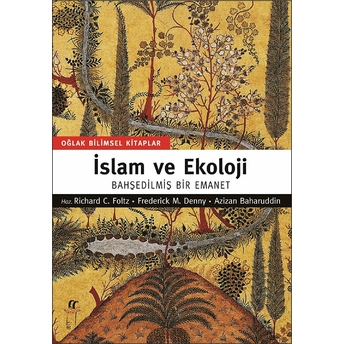 Islam Ve Ekoloji Richard C. Foltz