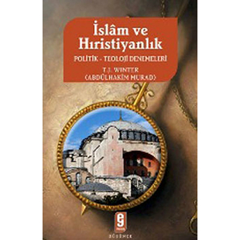 Islam Ve Hristiyanlık T. J. Winter