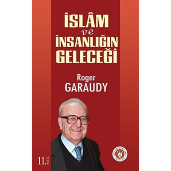 Islam Ve Insanlığın Geleceği Roger Garaudy