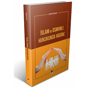 Islam Ve Osmanlı Hukukunda Hidane Samed Atasoy