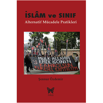 Islam Ve Sınıf Alternatif Mücadele Pratikleri Şennur Özdemir