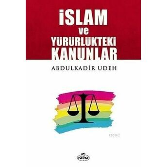 Islam Ve Yürürlükteki Kanunlar Abdülkadir Udeh