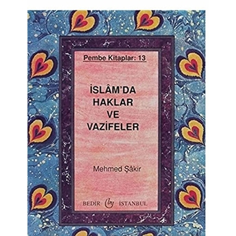 Islam'Da Haklar Ve Vazifeler Mehmed Şakir