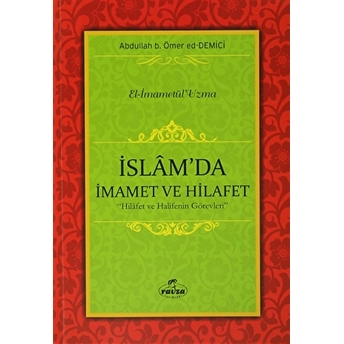 Islam'Da Imamet Ve Hilafet Abdullah B. Ömer Ed-Demici